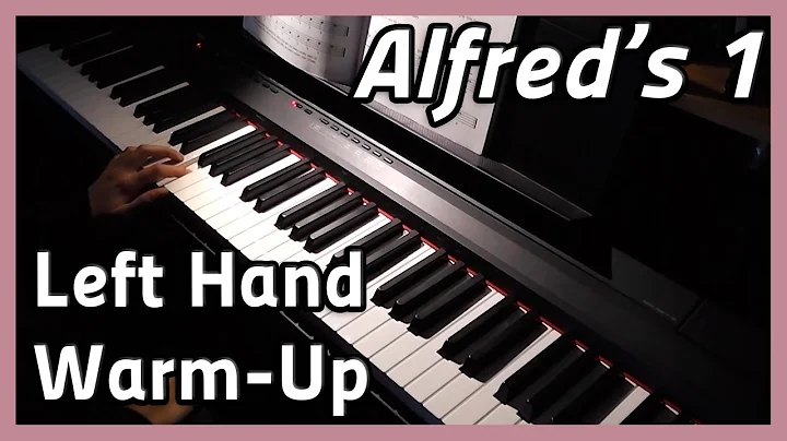 Left Hand Warm-Up  Piano | Alfred's 1