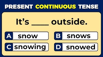 Present Continuous Tense Quiz | Can You Pass This Quiz? Part 4