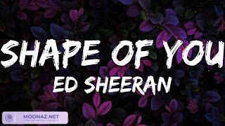 Ed Sheeran - Shape of You | James Arthur ft. Anne-Marie, The Chainsmokers (Lyrics)