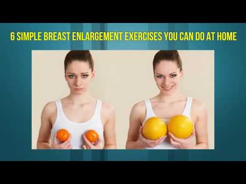 6 Simple Breast Enlargement Exercises you can Do at Home 6 Simple Breast Enlargement Exercises you can Do at Home