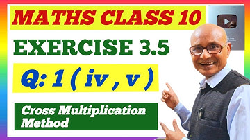 Class 10 Maths Exercise 3.5 | Maths Class 10 chapter 3 question 1 solved