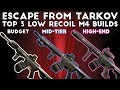 Top 3 Low Recoil M4A1 Builds - Escape From Tarkov