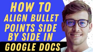 How To Align Bullet Points Side By Side In Google Docs - Full Guide