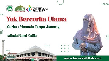 💬 Cerita Manusia Tanpa Jantung | Official LAZIS Sabilillah TV