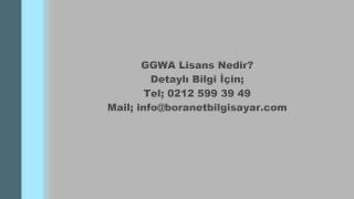 GGWA Lisans Nedir?
