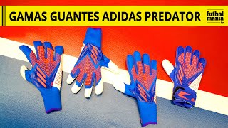 Gamas guantes adidas Predator