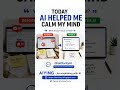 AI Helped Me Stop Overthinking