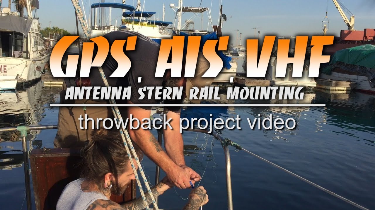 Installing a GPS / AIS / VHF combo antenna on the stern pulpit of a sailboat