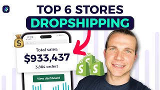 Top 6 Shopify Dropshipping Stores that Make +$2,500/Day Or More!