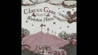 Video thumbnail of "Gretchen Peters - Circus Girl"