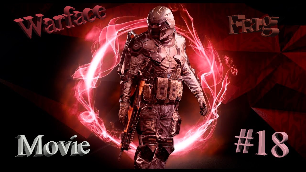 Warface Frag Movie #18