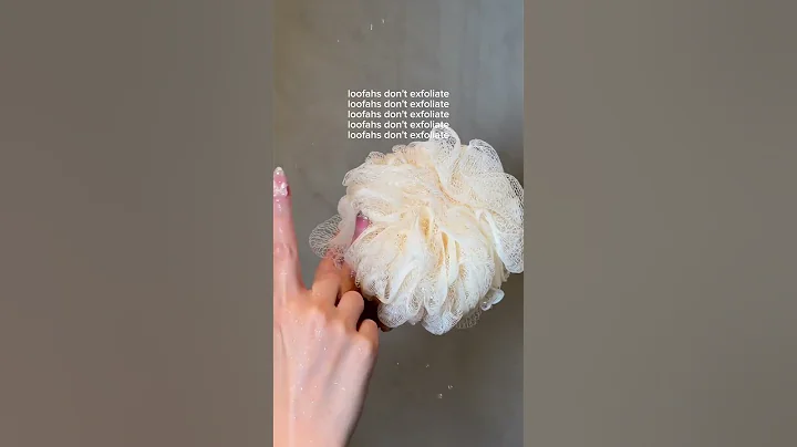 DON'T USE LOOFAHS TO EXFOLIATE!