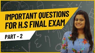 IMPORTANT QUESTIONS FOR H.S FINAL EXAM (PART 2)