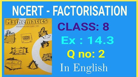 Factorisation Class 8 || Ch 14 Ex 14.3 Q 2 Class 8 maths in English