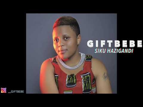 Giftbebe Siku Hazigandi Cover