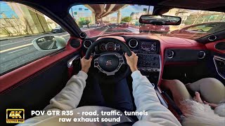 POV GTR R35 - road, traffic, tunnels | raw exhaust sound | 4K HDR