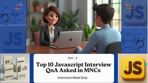 Top 10 JavaScript Interview Questions & Answers | part-2 | Mock Interview for MNCs