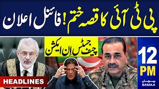 Samaa News Headlines 12PM | Army Chief Final Announcement | 10 May 2024 | SAMAA TV