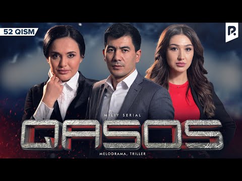 Qasos 52-qism (milliy serial) | Касос 52-кисм (миллий сериал)