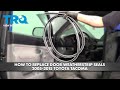 How to Replace Door Weatherstrip Seal 2005-2015 Toyota Tacoma