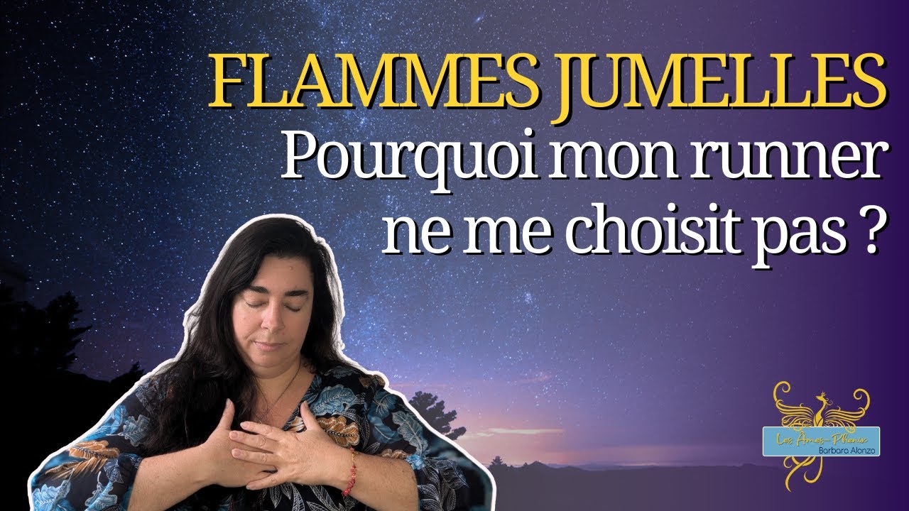 93 - Pourquoi le Runner ne nous choisit pas dans la première partie du parcours flammes jumelles ?
