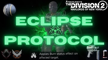 Division 2 Eclipse Protocol Build Overview | HUGE STATUS EFFECT DMG | Great for CC/DMG Mitigation