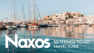 NAXOS Travel Guide: Top 10 things to do!