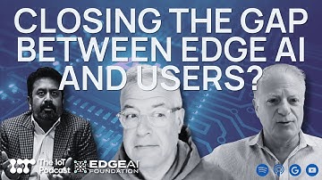 Closing the Gap: How to Get Edge AI To Users Faster | Edge of Tomorrow: The Edge AI Debate