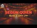 Maluma & Carin Leon - Según Quién (LETRA)