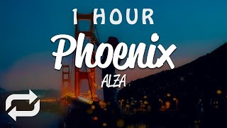 [1 HOUR 🕐 ] ALZA - Phoenix (Lyrics)