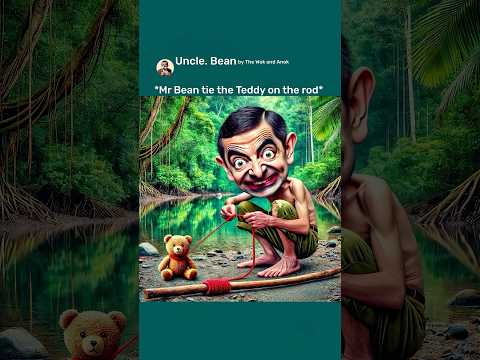 Mr Bean Lost in the Island be like! Part 3 #mrbean #unclebean #mrbeancomedy