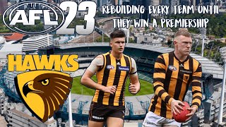 Rebuilding Every Team In AFL 23 Until They Win A Premiership | Hawthorn Hawks Edition