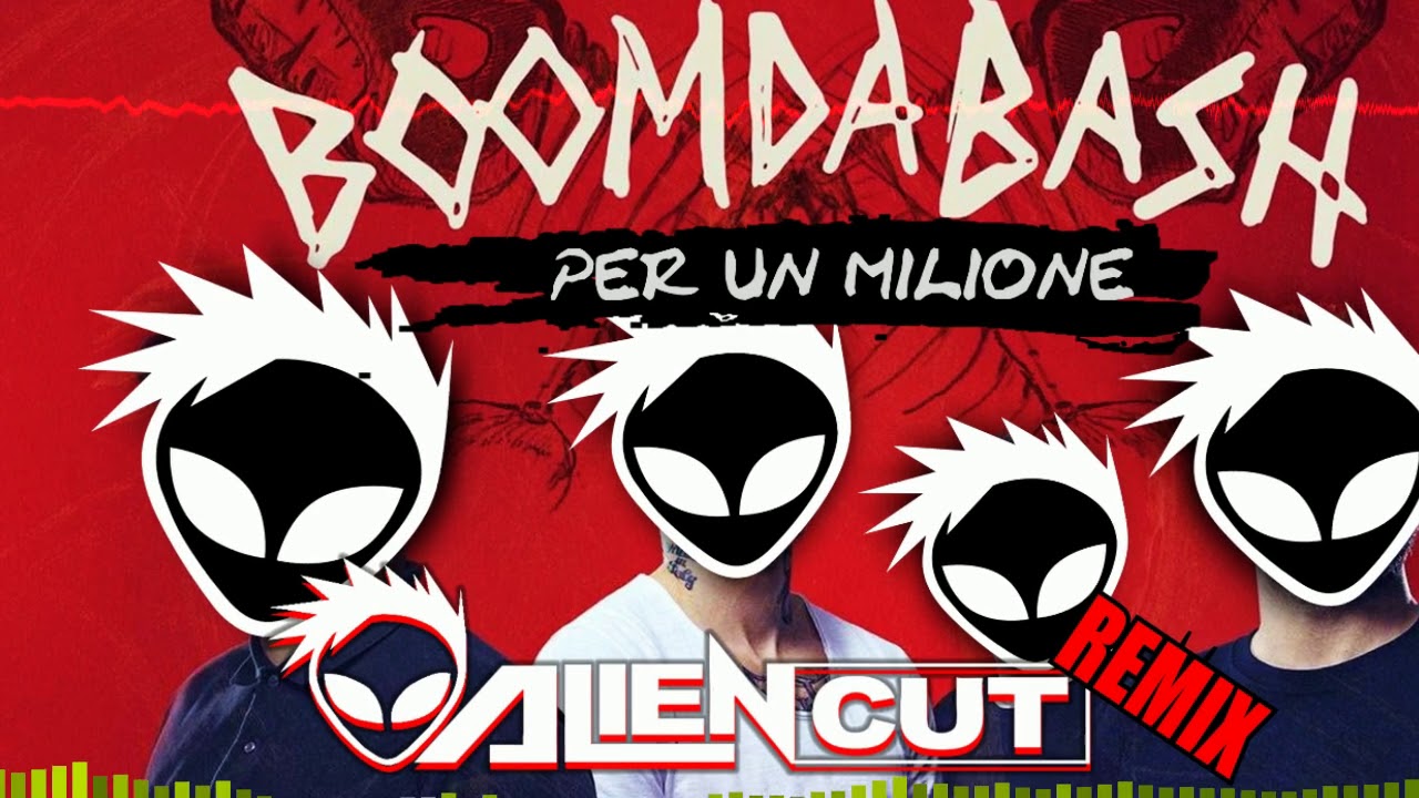 Boomdabash Per Un Milione Alien Cut Remix YouTube