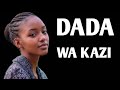 DADA WA KAZI