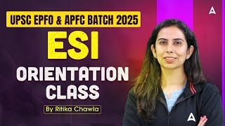UPSC EPFO & APFC BATCH 2025 | ESI Orientation Class | By Ritika Chawla
