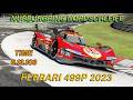 FERRARI 499P - HOTLAP💥6.13.103 -  ONBOARD +CAMERA TV NURBURGRING NORDSCHLEIFE | ASSETTO CORSA