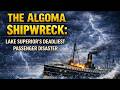 The Algoma Shipwreck: Lake Superior’s Deadliest Passenger Disaster