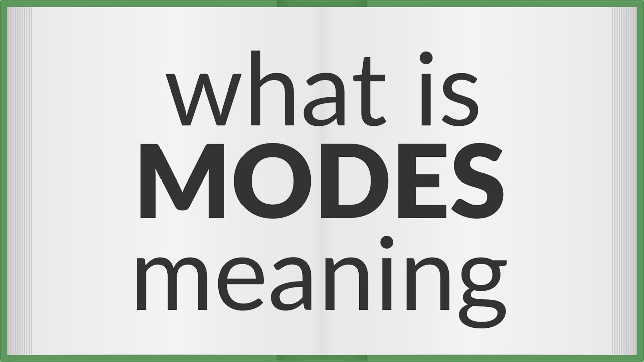 Modes meaning of Modes YouTube