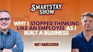 Why I Stopped Thinking Like an Employee as I Built a Business | Matt Marcelissen