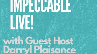 Impeccable LIVE! with Darryl Does Mortgage