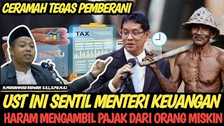 Download Lagu VIRAL, USTADZ INI SENTIL MENTERI KEUANGAN, HARAM MENGAMBIL PAJAK DARI ORANG MISKIN  MP3