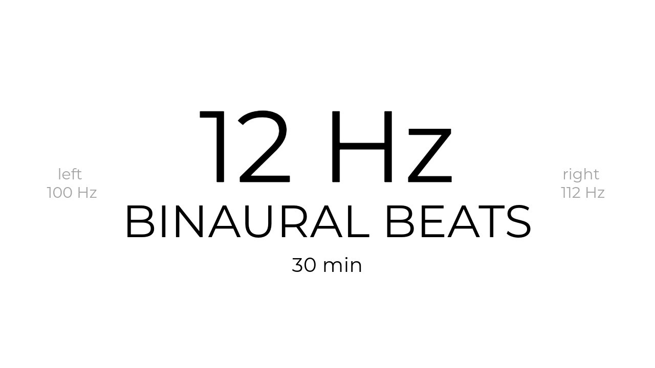 12 Hz Alpha Binaural Beats 30 min - YouTube