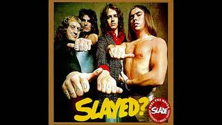 03 - Slade - How Dyou Ride - Slayed? Resimi