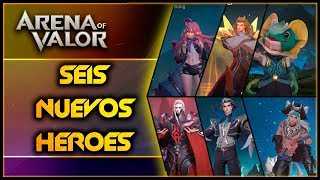 AoV 6 NUEVOS HEROES Increibles! | Arena Of Valor | DayMelto Gameplay Español