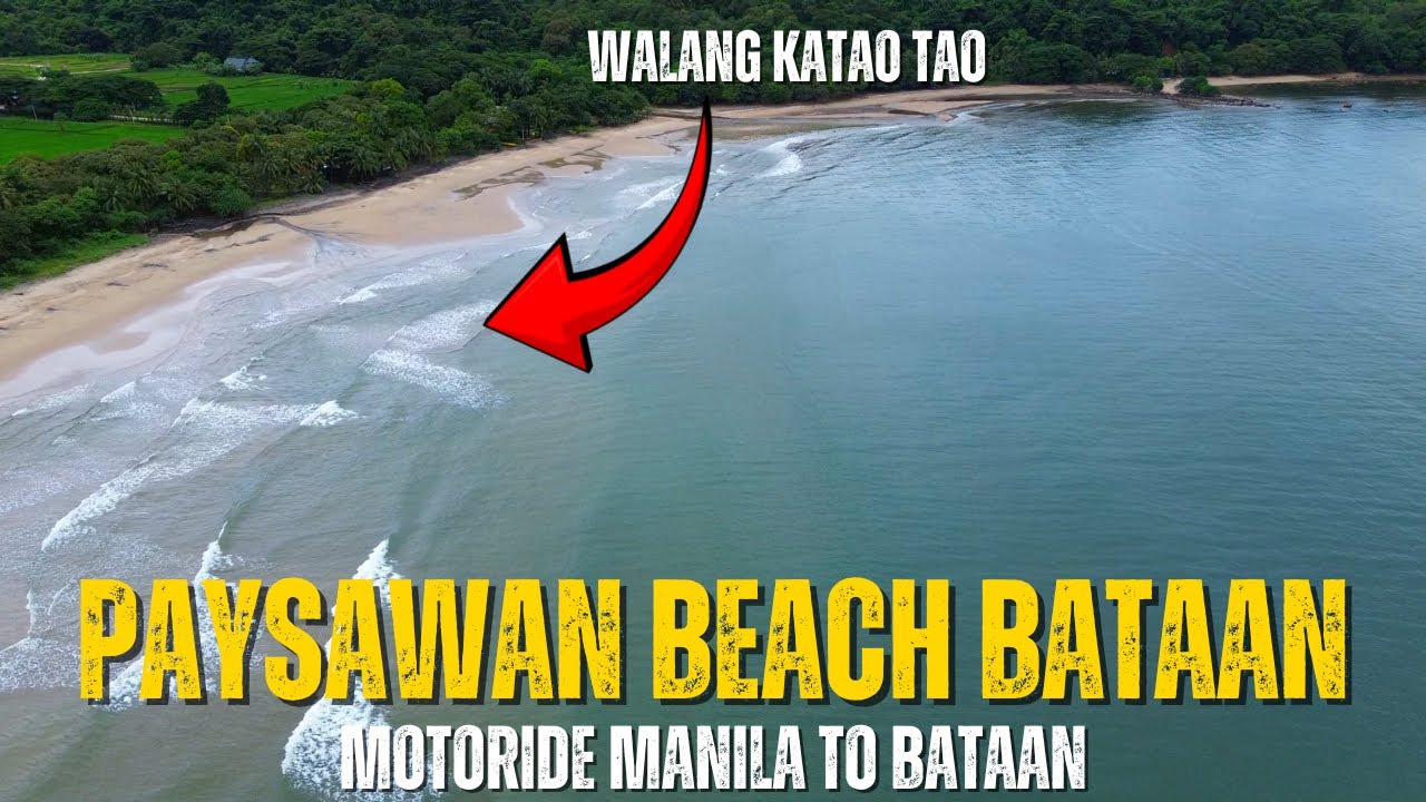 PAYSAWAN BEACH BAGAC BATAAN NASOLO NAMIN ANG DAGAT NA ITO | MOTOVLOG