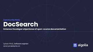 DocSearch: Enhancing the developer experience of open-source documentation - Sylvain Pace, Algolia