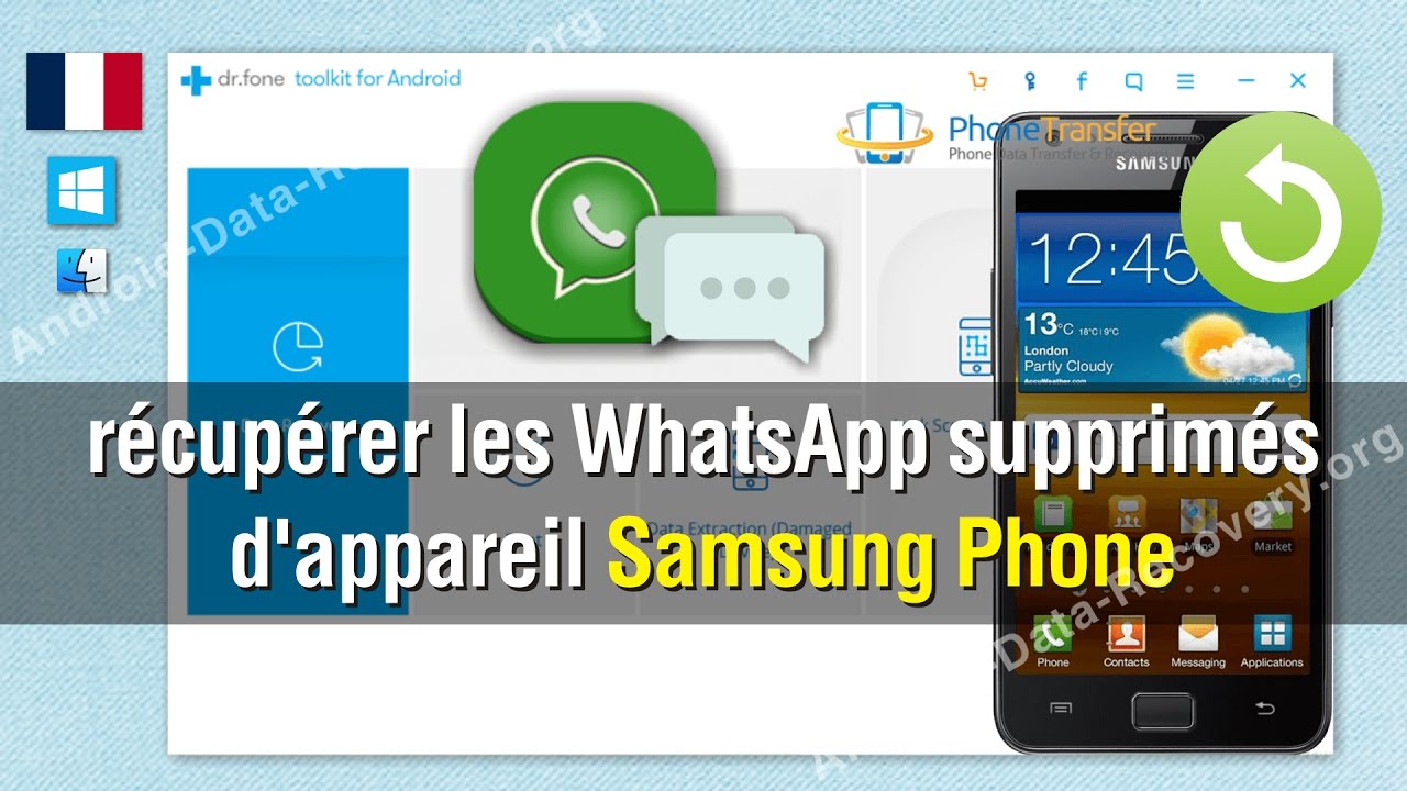 Comment faire pour récupérer les WhatsApp supprimés d'appareil Samsung