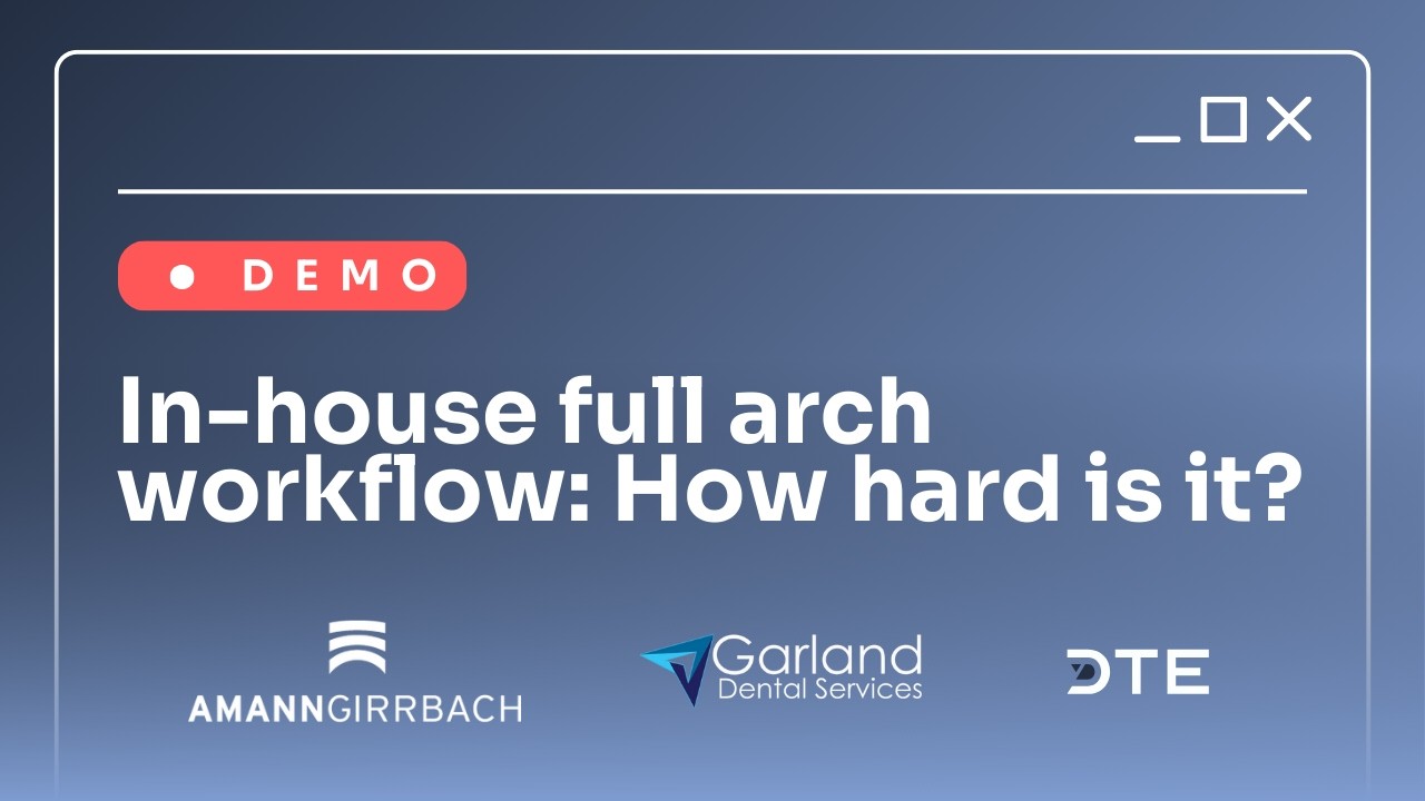 DEMO: In-house full arch workflow: How hard is it?