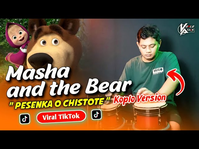 DJ MASHA AND THE BEAR PASENKA O CHISTOTE KOPLO VERSION VIRAL TIKTOK 2024 class=