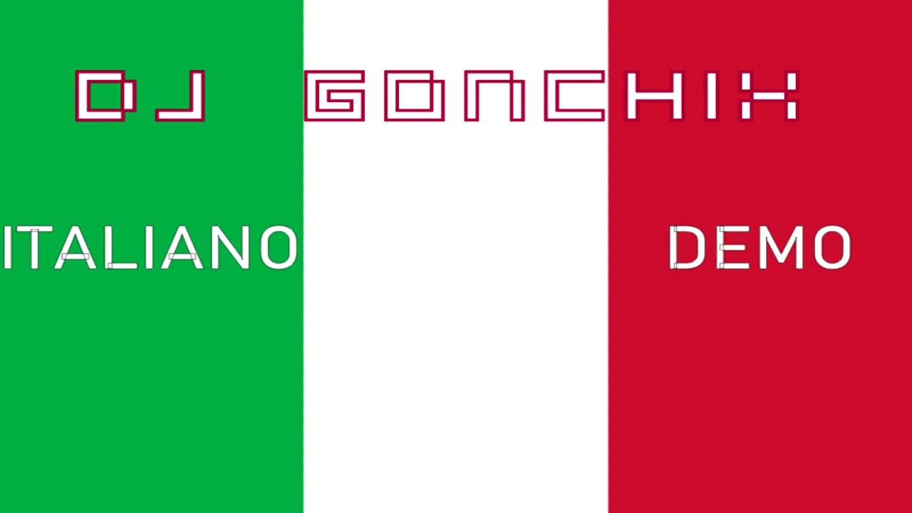 Dj GONCHIX - Italiano DEMO (Instrumentāls 2023)